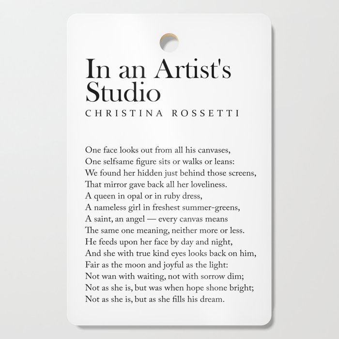 In an Artist's Studio - Christina Rossetti Poem - Literature - Typography Print 2 Cutting Board