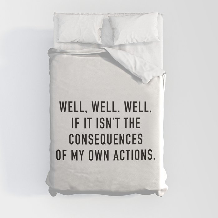Consequences Duvet Cover