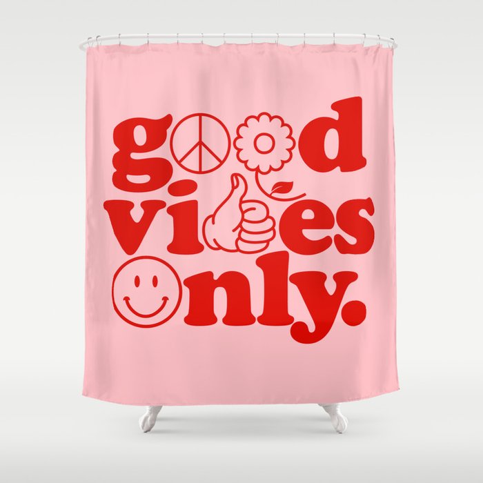 Good Vibes Only Shower Curtain