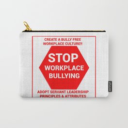 Stop Workplace Bullying Project Carry-All Pouch