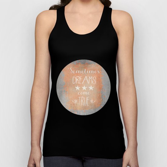 Dreams come true quote Unisex Tank Top