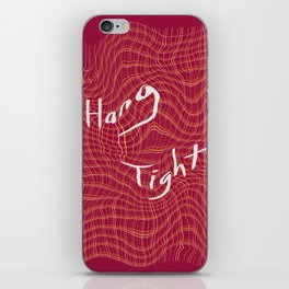 Hang tight typography iPhone Skin
