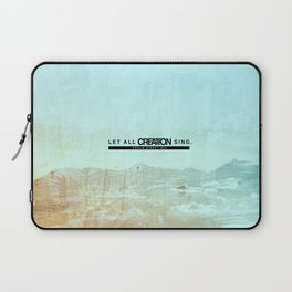 Let All Creation Sing Laptop Sleeve
