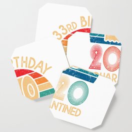 33rd Birthday Quarantined 2020 , Toilet Paper Coaster