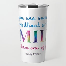 Give a SMILE - Dolly Parton Quote Travel Mug