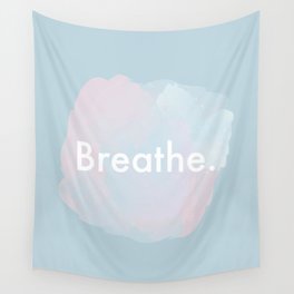 Breathe. Wall Tapestry