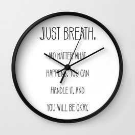 Saying " Just breath " Wall Clock