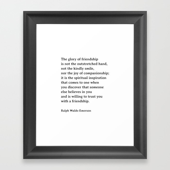 The Glory Of Friendship, Ralph Waldo Emerson Quote Framed Art Print