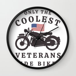 Motorcycle Riding Veteran Quote / Bike Art Gear, Military Premium design Wall Clock