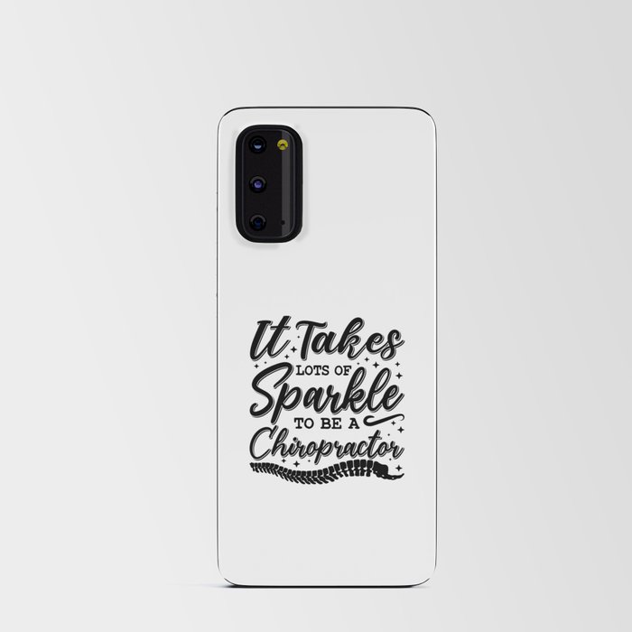It Takes Lots Of Sparkle Chiropractor Chiropractic Android Card Case