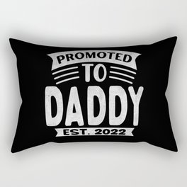 Promoted to daddy est 2022 Fathers day 2022 Rectangular Pillow