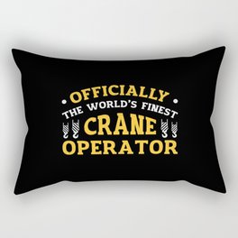 The World's Finest Crane Operator Construction Rectangular Pillow