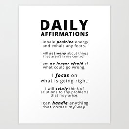 Daily Affirmations | Inspirational Quote Art Print