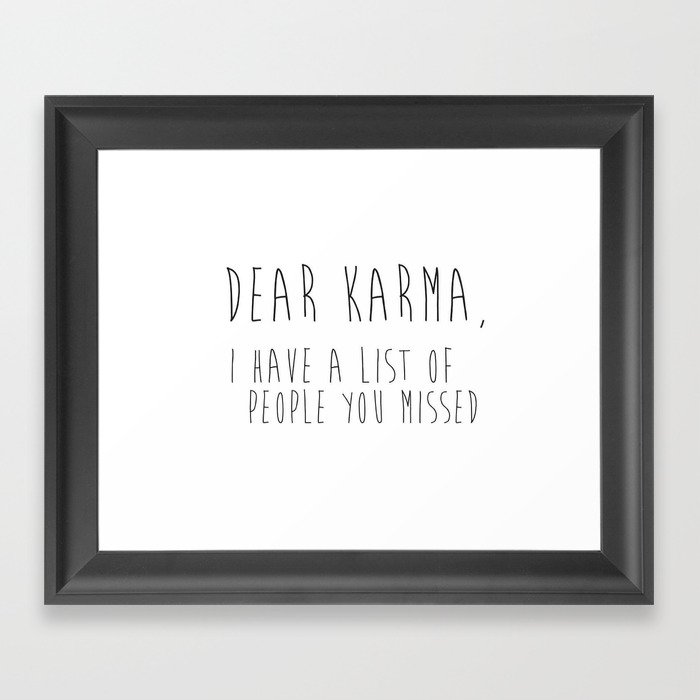 dear karma Framed Art Print