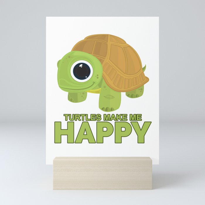 Turtles Make Me Happy Mini Art Print