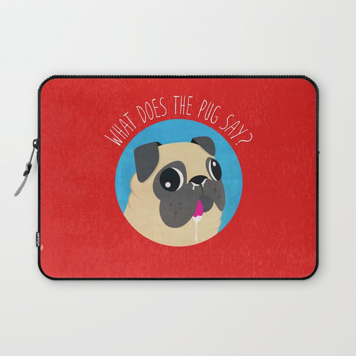 What does the PUG say? Laptop Sleeve