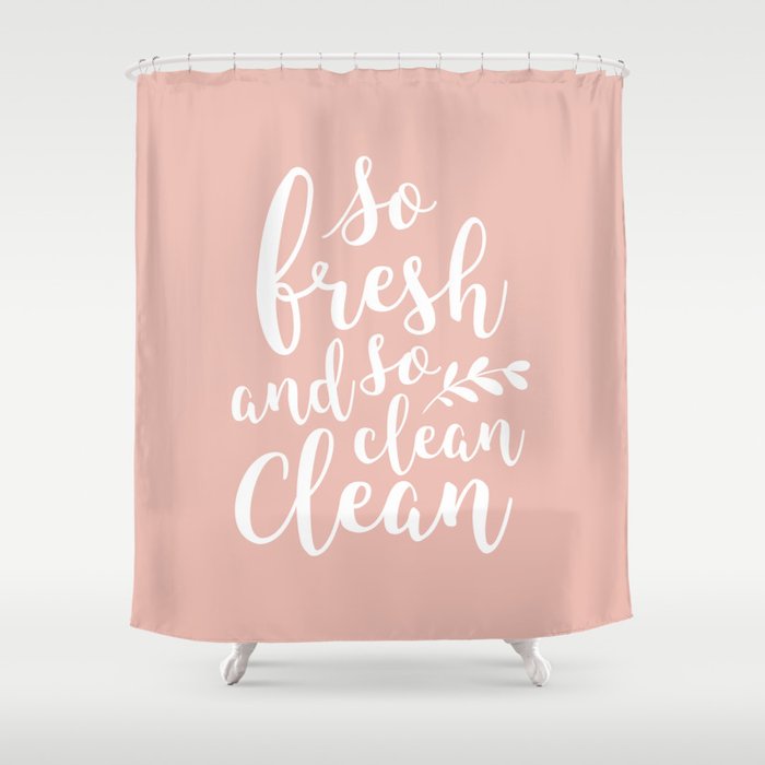So Fresh Clean Pink Shower Curtain By Summersunhomeart So Fresh Clean Pink Shower Curtain By Summersunhomeart Society6