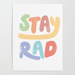 Stay Rad colors Poster