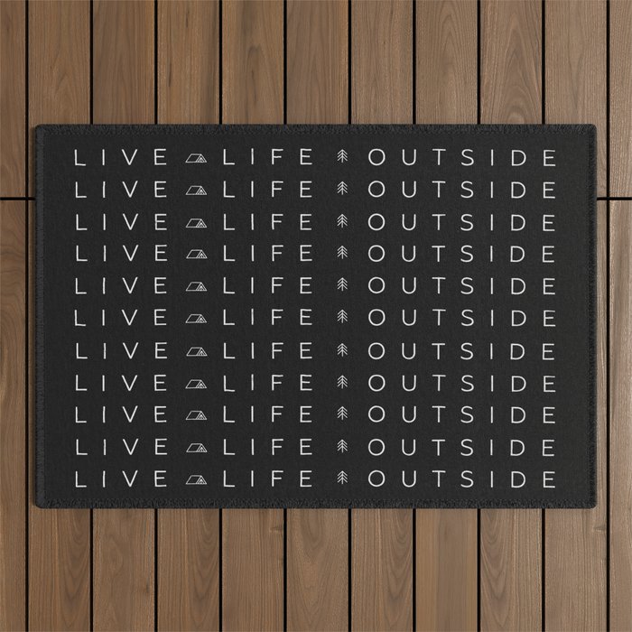 Live life outside Outdoor Rug