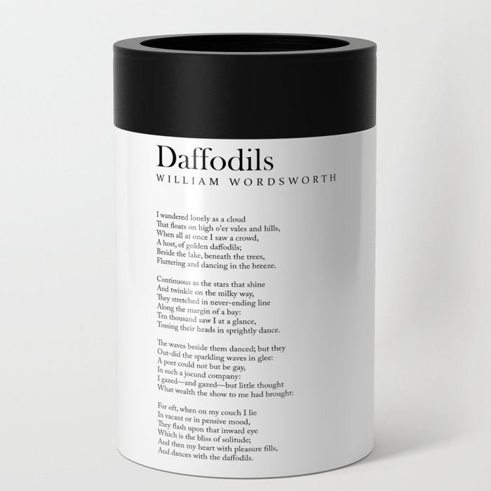 Daffodils - William Wordsworth Poem - Literature - Typography Print 1 Can Cooler