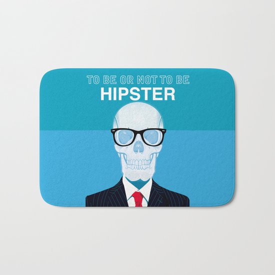 To Be or Not To Be.....Hipster (II) Bath Mat