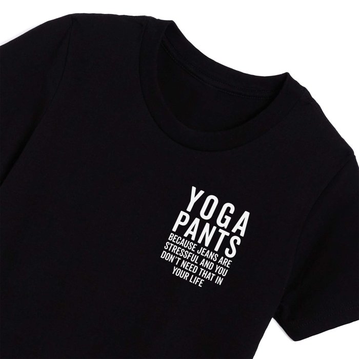 Yoga Pants Are Stressful Funny Sarcastic Gym Quote Kids T Shirt by EnvyArt