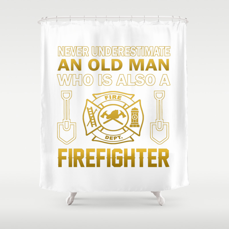Old Man A Firefighter Shower Curtain By Sophiafashion Society6