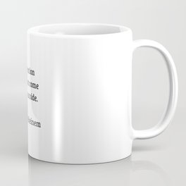 Gloria Steinem Feminist Quotes - Liberation does not come from outside Coffee Mug