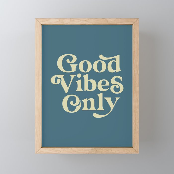 Good Vibes Only Framed Mini Art Print