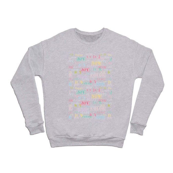 Enjoy The Colors - Colorful typography modern abstract pattern on taupe background Crewneck Sweatshirt