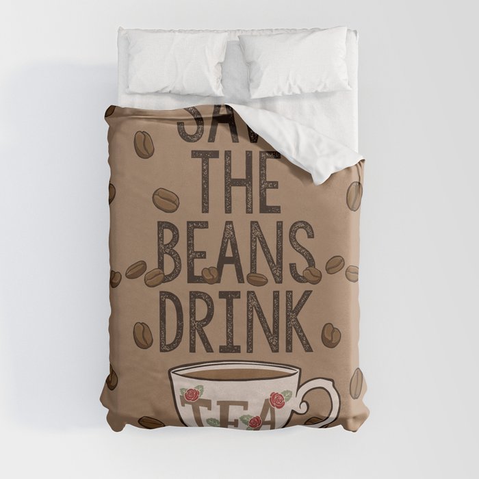 Save The Beans Duvet Cover