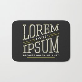 Lorem F*king ipsum Bath Mat | Funny, Curated, Typography, Graphic Design, Vintage 