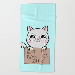 Here's Your Sign - Kitty Cat Says Eat a Bag of Dicks Beach Towel
