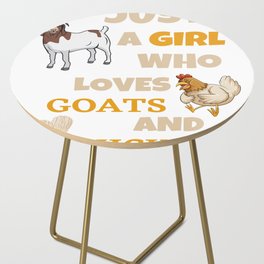 Farm Animal Lover Just A Girl Who Loves Goats And Chickens Side Table