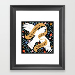Curious and Clever Framed Art Print