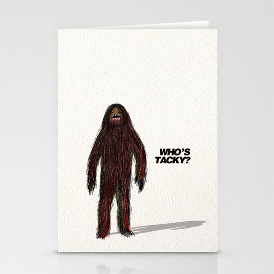 Who's tacky? Stationery Cards