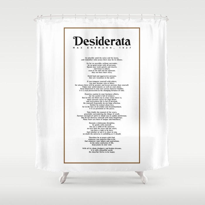  Desiderata by Max Ehrmann - Typography Print 02 Shower Curtain