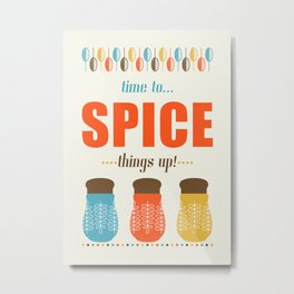 Time To Spice Things Up Metal Print | Foodart, Spices, Kitchen, Retrokitchen, Spice, Kitchenart, Cooking, Vintagekitchen, Graphicdesign, Chefart 