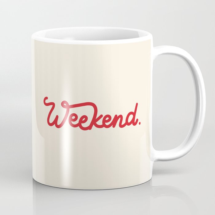 weekend in red Coffee Mug