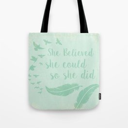 Believe in yourself Tote Bag