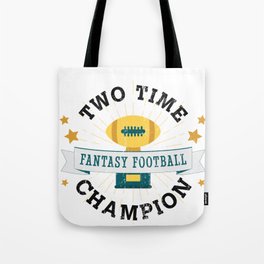 Two Time Champion Fantasy Football Tote Bag