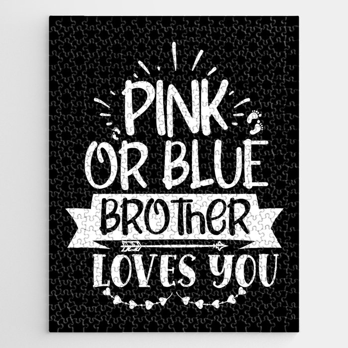 Pink Or Blue Brother Loves You Jigsaw Puzzle