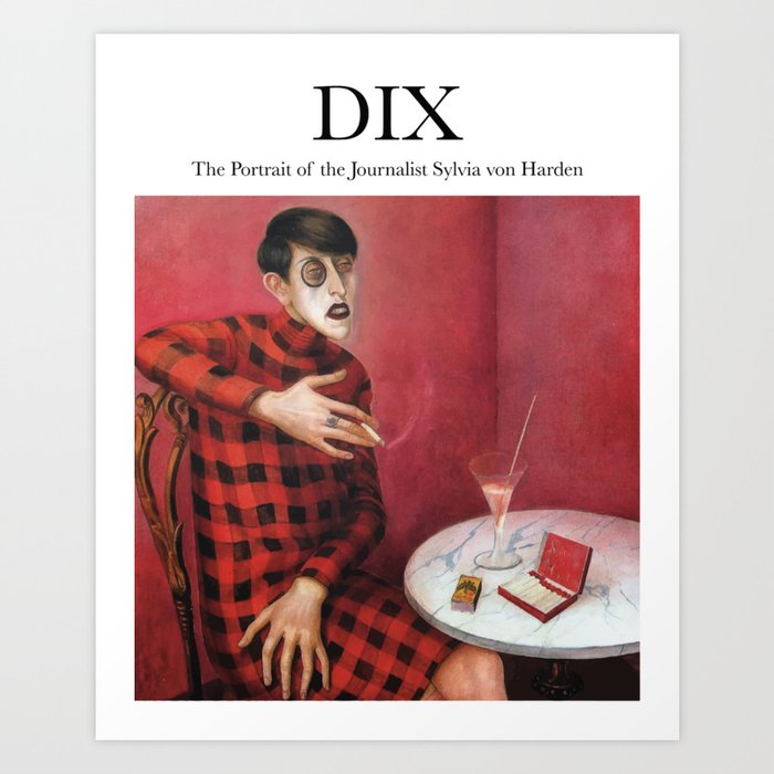 Dix - The Portrait of the Journalist Sylvia von Harden Art Print