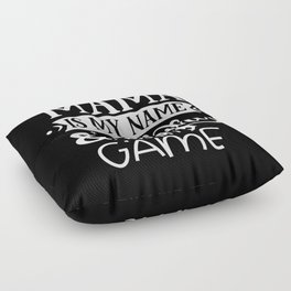 Mama Is My Name & Fishing Is My Game Funny Floor Pillow
