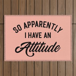I Have An Attitude Funny Quote Outdoor Rug