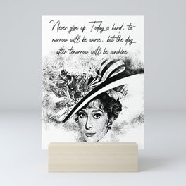 Never give up Girl Quotes Mini Art Print