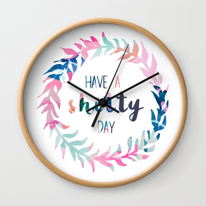 Have a shitty day Wall Clock