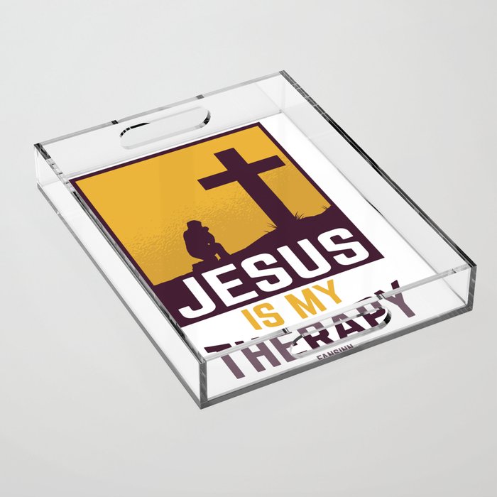 Jesus Is My Therapy Acrylic Tray