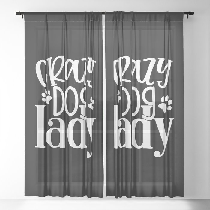 Crazy Dog Lady Funny Pet Lover Womens Sheer Curtain