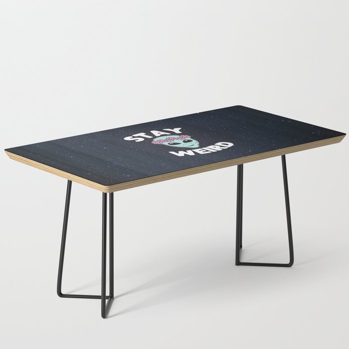 Stay Weird Normal Is Boring Coffee Table By Greennatural